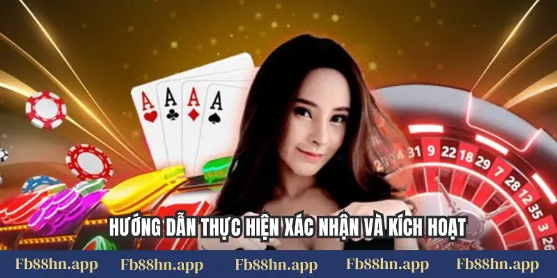 Đăng ký FB88 6 Hướng dẫn thực hiện xác nhận và kích hoạt