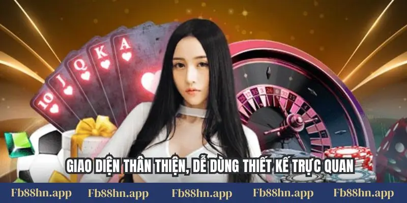 Đăng ký FB88 5 Giao diện thân thiện, dễ dùng thiết kế trực quan