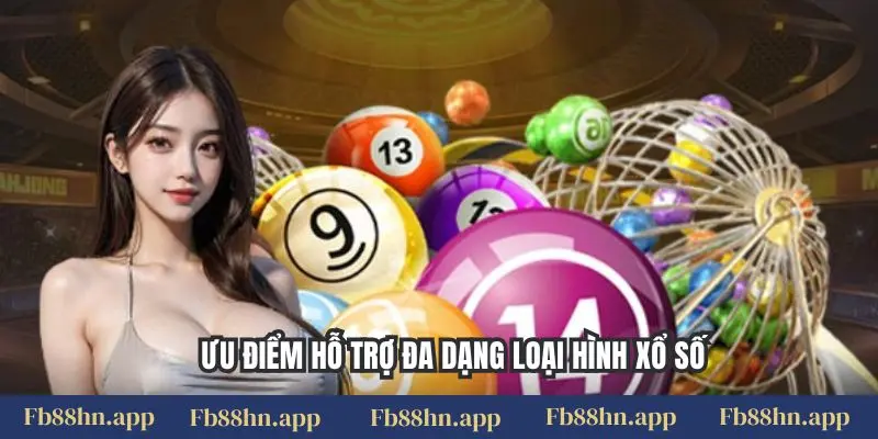 Soi Cầu Fb88 Hôm Nay: Dự Đoán KQXS 3 Miền Chính Xác & Hoàn Toàn Miễn Phí 5 Ưu điểm hỗ trợ đa dạng loại hình xổ số