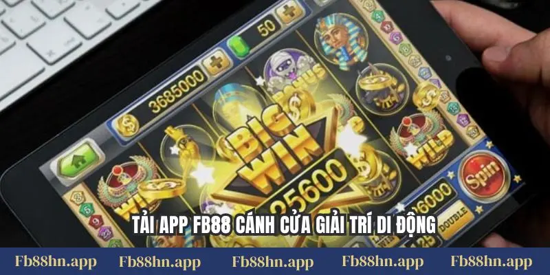Tải app FB88 4 Tải app FB88 cánh cửa giải trí di động